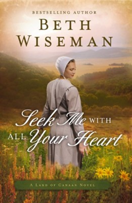 Seek Me with All Your Heart - eBook  -     By: Beth Wiseman
