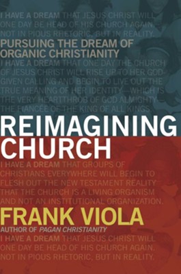 Reimagining Church - eBook  -     By: Frank Viola
