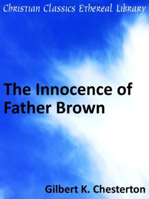 Innocence of Father Brown - eBook  -     By: G.K. Chesterton
