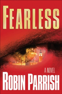 Fearless - eBook  -     By: Robin Parrish
