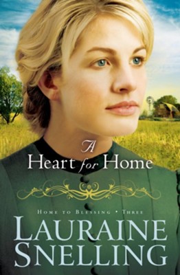 Heart for Home, A - eBook  -     By: Lauraine Snelling
