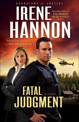 Fatal Judgment, Guardians of Justice Series #1 -eBook   -     By: Irene Hannon
