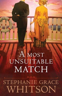 Most Unsuitable Match, A - eBook  -     By: Stephanie Grace Whitson
