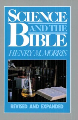 Science and the Bible - eBook  -     By: Henry M. Morris
