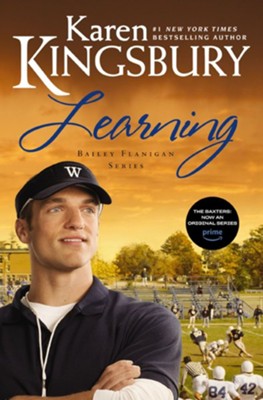 Learning, Bailey Flanigan Series #2 - EBook   -     By: Karen Kingsbury
