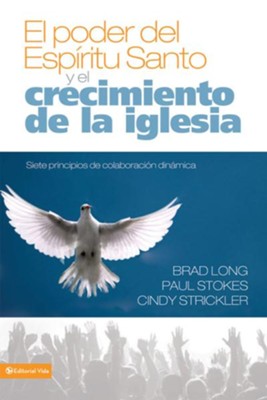 El poder del Espriitu Santo y el crecimiento de la iglesia - eBook  -     By: Brad Long, Paul Stokes, Cindy Strickler
