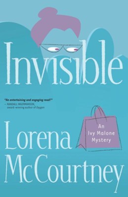 Invisible: A Novel - eBook  -     By: Lorena McCourtney
