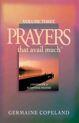 Prayers That Avail Much Volume 3 - eBook  -     By: Germaine Copeland
