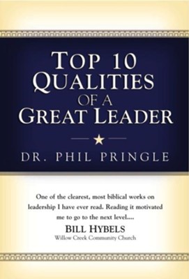 Top 10 Qualities of a Great Leader - eBook  -     By: Phil Pringle
