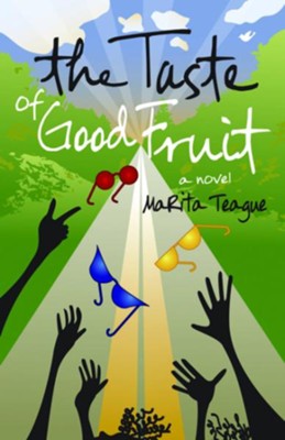 Taste of Good Fruit - eBook  -     By: MaRita Teague
