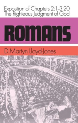 Romans 2:1-3:20: The Righteous Judgment of God   -     By: D. Martyn Lloyd-Jones
