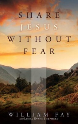 Share Jesus Without Fear - eBook  -     By: William Fay
