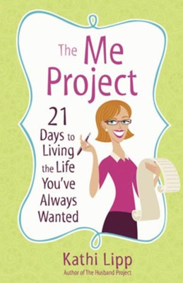 Me Project, The - eBook  -     By: Kathi Lipp

