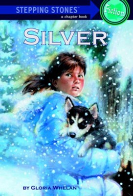 Silver - eBook  -     By: Gloria Whelan

