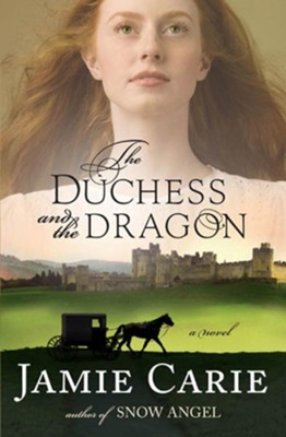 The Duchess and the Dragon - eBook  -     By: Jamie Carie
