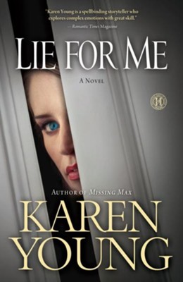 Lie for Me: A Novel - eBook  -     By: Karen Young
