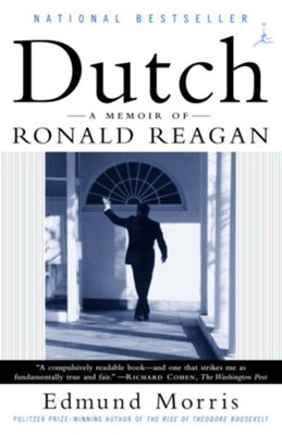 Dutch: A Memoir of Ronald Reagan - eBook  -     By: Edmund Morris
