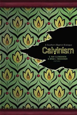 Calvinism: A Southern Baptist Dialogue - eBook  -     By: Brad Waggoner, E. Ray Clendenen

