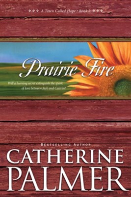 Prairie Fire - eBook  -     By: Catherine Palmer
