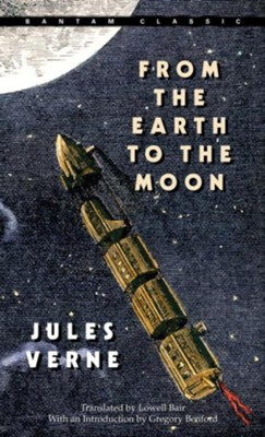 From the Earth to the Moon - eBook  -     Edited By: Lowell Bair
    By: Jules Verne, Gregory Benford
