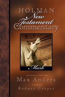 Holman New Testament Commentary - Mark - eBook  -     By: Rodney Cooper
