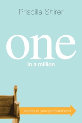 One in a Million: Journey to Your Promised Land - eBook  -     By: Priscilla Shirer
