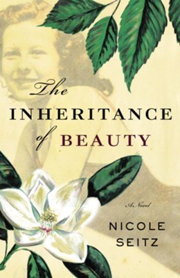 The Inheritance of Beauty - eBook   -     By: Nicole Seitz
