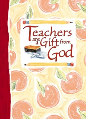 Teachers Are a Gift from God Greeting Book - eBook  -     By: Zondervan
