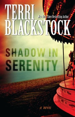 Shadow in Serenity - eBook  -     By: Terri Blackstock
