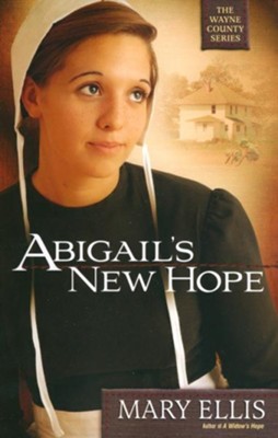 Abigail's New Hope - eBook  -     By: Mary Ellis
