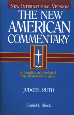 Judges, Ruth: New American Commentary [NAC] -eBook  -     By: Daniel Block
