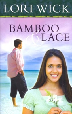 Bamboo and Lace - eBook  -     By: Lori Wick
