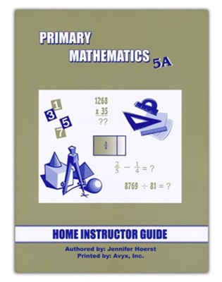 Singapore Math Primary Math Home Instructor's Guide 5A   - 
