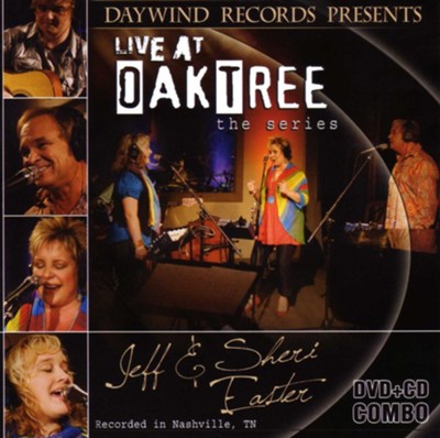 Jeff and Sheri Easter: Live at Oak Tree--CD/DVD   -     By: Jeff & Sheri Easter
