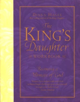 The King's Daughter Workbook: Becoming a Woman of God - eBook  -     By: Diana Hagee
