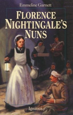 Florence Nightingale's Nuns  -     By: Emmeline Garnett

