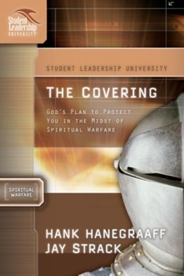 The Covering: God's Plan to Protect You in the Midst of Spiritual Warfare - eBook  -     By: Hank Hanegraaff
