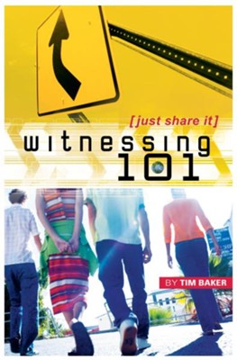 Witnessing 101 - eBook  -     By: Tim Baker
