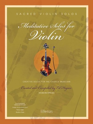 Meditative Solos for Violin    -     By: Ed Hogan
