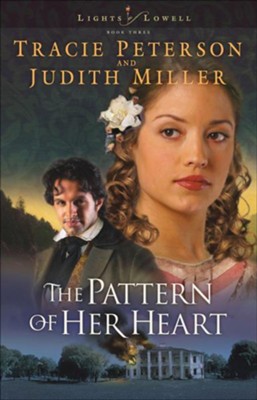 Pattern of Her Heart, The - eBook  -     By: Tracie Peterson, Judith Miller
