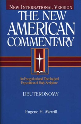 Deuteronomy: New American Commentary [NAC] -eBook  -     By: Eugene H. Merrill
