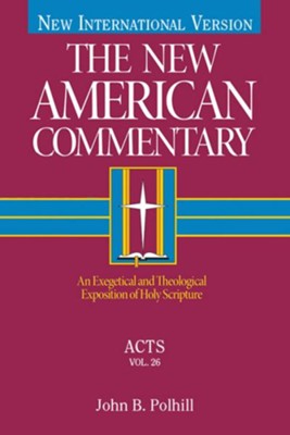 The New American Commentary Volume 26 - Acts - eBook  -     By: John B. Polhill
