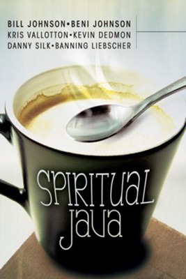 Spiritual Java - eBook  -     By: Beni Johnson, Bill Johnson, Danny Silk

