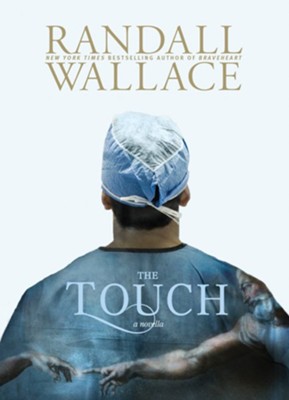 The Touch - eBook  -     By: Randall Wallace
