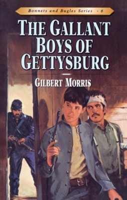 The Gallant Boys of Gettysburg - eBook  -     By: Gilbert Morris

