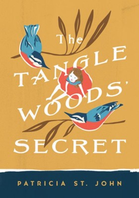 The Tanglewoods' Secret - eBook  -     By: Patricia St. John

