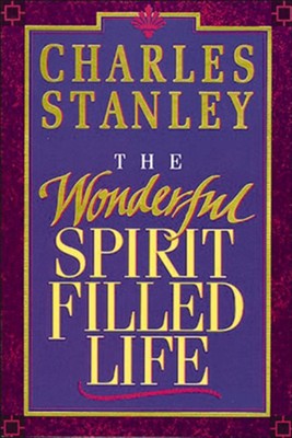 The Wonderful Spirit-Filled Life - eBook  -     By: Charles F. Stanley
