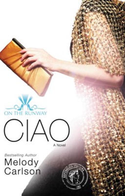 Ciao - eBook  -     By: Melody Carlson
