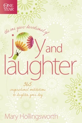 The One Year Devotional of Joy and Laughter: 365 Inspirational Meditations to Brighten Your Day - eBook  -     By: Mary Hollingsworth
