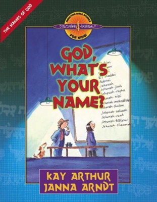 God, What's Your Name? - eBook  -     By: Kay Arthur, Janna Arndt
